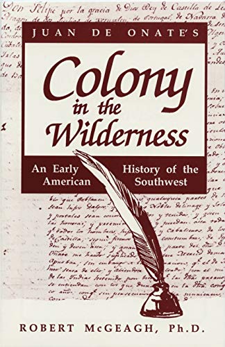 Juan de Oñate's colony in the wilderness Cover