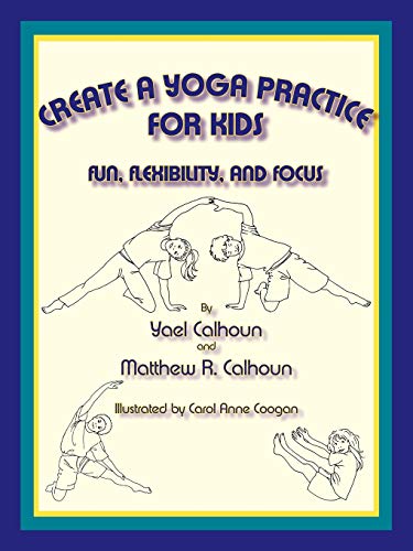 Create a Yoga Practice for Kids Cover