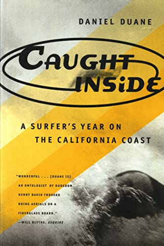 Caught Inside: A Surfer's Year on the California Coast Poster