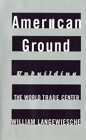 American ground, unbuilding the World Trade Center Cover