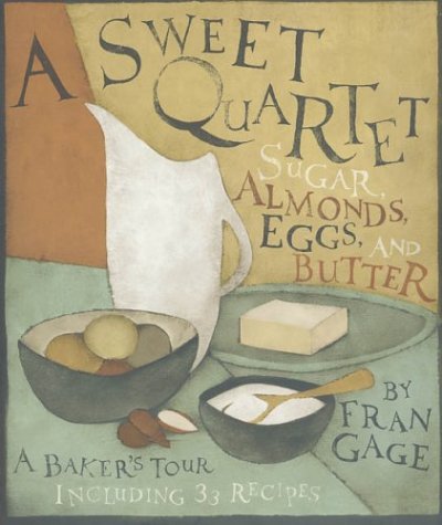 A Sweet Quartet: Sugar, Almonds, Eggs, and Butter Cover