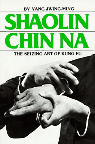 Shaolin Chin Na (Yang Jwing Ming) Cover