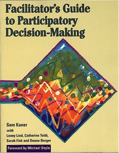 Facilitator's guide to participatory decision-making Cover
