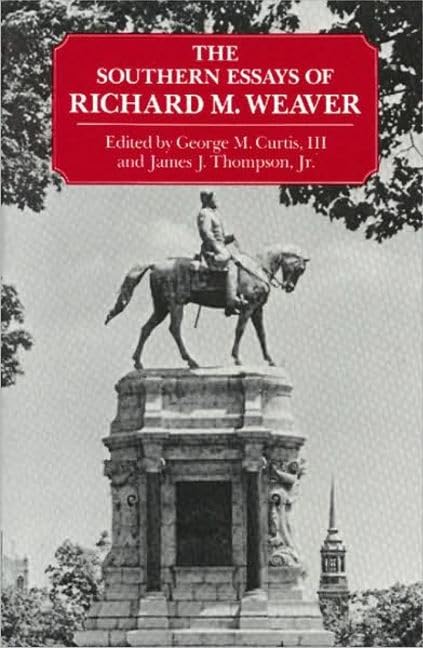 The southern essays of Richard M. Weaver Cover