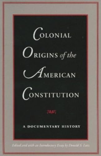 Colonial origins of the American Constitution Cover