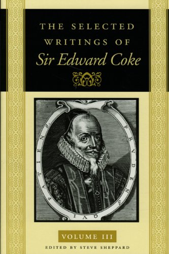The Selected Writings Of Sir Edward Coke Vol 3 Cl Cover