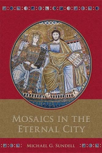 Mosaics in The Eternal City (Arizona Center for Medieval Renaissance Studies Occasional Publications) Cover