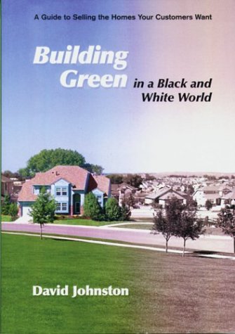 Building Green in a Black and White World Cover