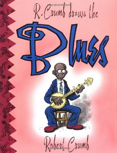 R. Crumb draws the blues Cover