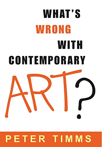 What's Wrong With Contemporary Art? Cover