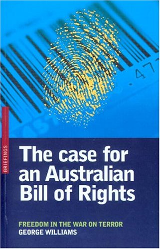 The case for an Australian bill of rights Cover
