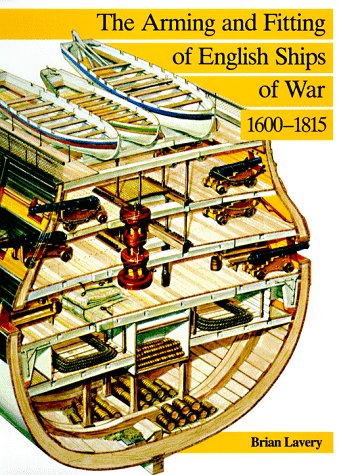 The arming and fitting of English ships of war, 1600-1815 Cover