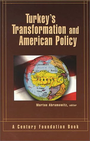 Turkey's Transformation and American Policy Cover