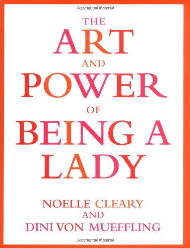 The Art and Power of Being a Lady Cover