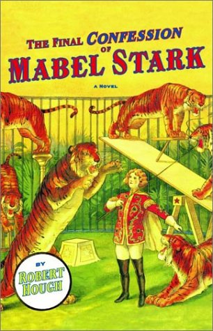 The final confession of Mabel Stark Cover