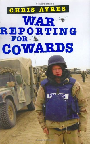 War Reporting for Cowards Cover
