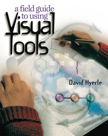 A Field Guide to Using Visual Tools Cover