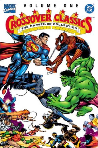 The Marvel/DC Collection - Crossover Classics, Vol. 1 Cover