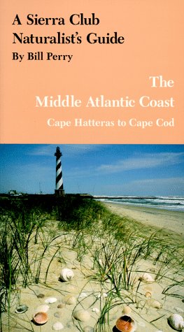 A Sierra Club naturalist's guide to the Middle Atlantic Coast Cover