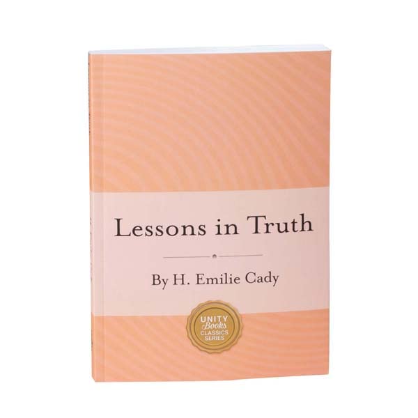 Lessons in Truth (Unity Classic Library) Cover