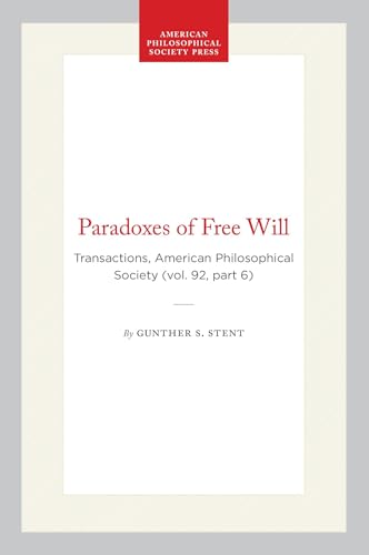 Paradoxes of Free Will (Transactions of the American Philosophical Society, V. 92, Pt. 6) (Transactions of the American Philosophical Society, V. 92, Pt. 6) Cover