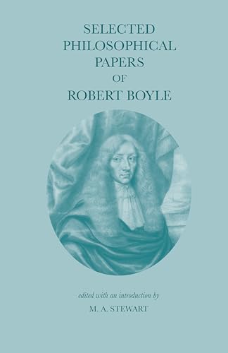 Selected philosophical papers of Robert Boyle Cover