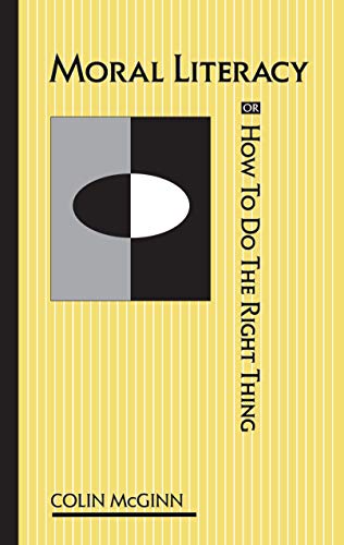 Moral literacy, or, How to do the right thing Cover