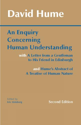 An enquiry concerning human understanding ; [with] A letter from a gentleman to his friend in Edinburgh ; [and] An abstract of a Treatise of human nature Cover
