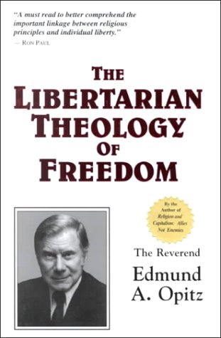 The libertarian theology of freedom Cover
