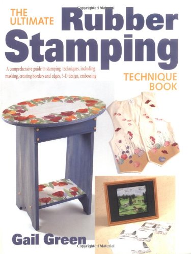 The ultimate rubber stamping technique book Cover