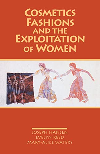 Cosmetics, fashions, and the exploitation of women Cover