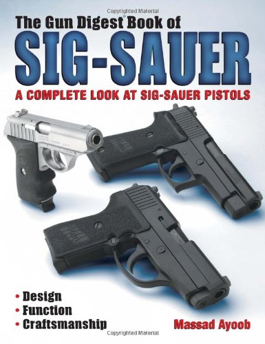 The gun digest book of Sig-Sauer Cover