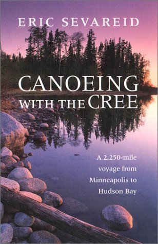 Canoeing With the Cree (Publications of the Minnesota Historical Society) Cover