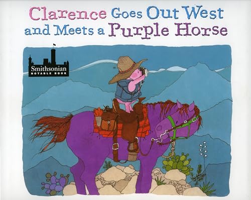 Clarence goes Out West and meets a purple horse Cover