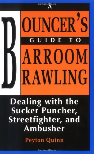 A bouncer's guide to barroom brawling Cover