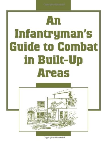 An Infantryman's Guide to Combat in Built-Up Areas Cover