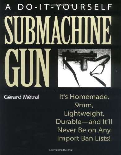 A Do-It-Yourself Submachine Gun Cover