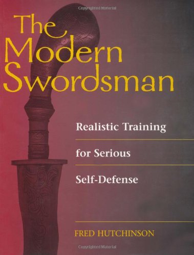 THE MODERN SWORDSMAN - Realistic Training for Serious Self-Defense Cover