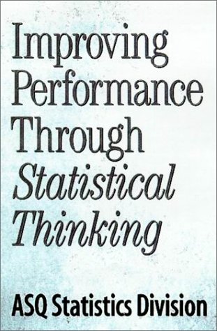 Improving Performance Through Statistical Thinking Cover