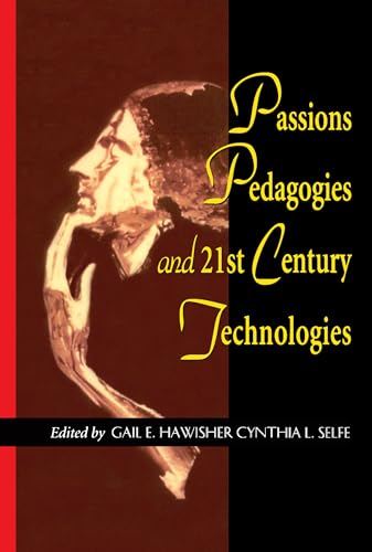 Passions, pedagogies, and 21st century technologies Cover
