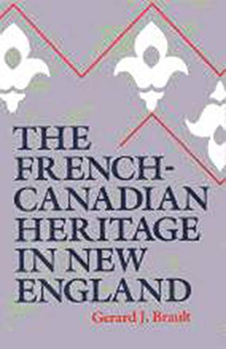 The French-Canadian heritage in New England Cover