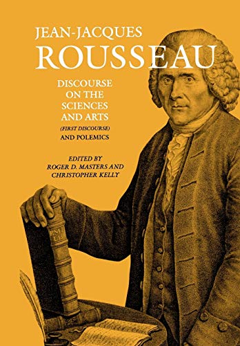 Discourse on the sciences and arts (first discourse) ; and, Polemics Cover