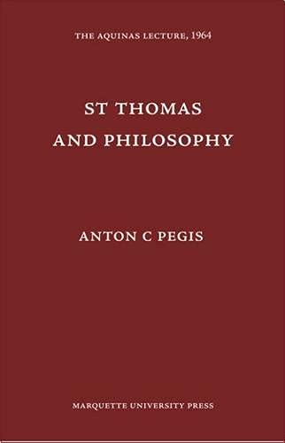 St. Thomas and Philosophy (Aquinas Lecture 29) Cover