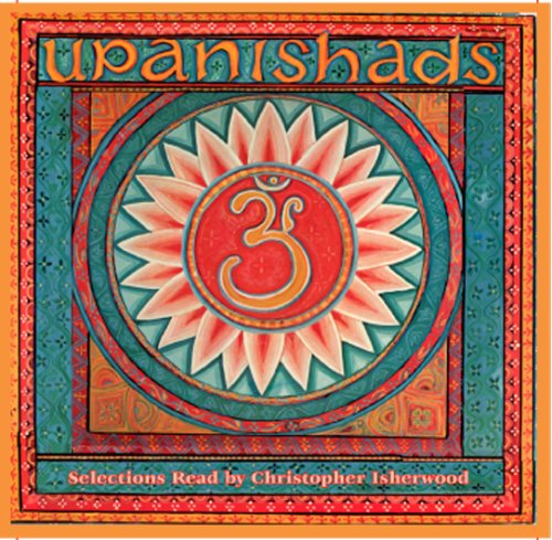 Christopher Isherwood Reads Selections from the Upanishads Cover