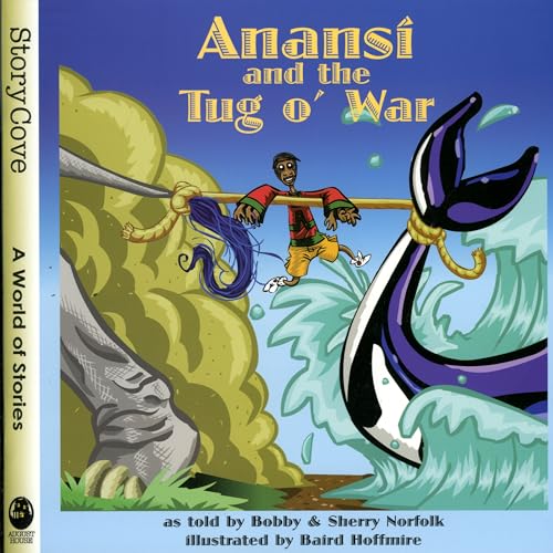 Anansi and the Tug O' War: Story Cove Series (Story Cove: a World of Stories) Cover