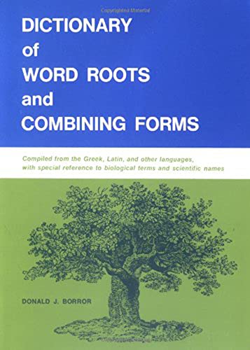 Dictionary of word roots and combining forms Cover