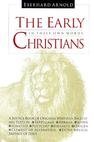 The early Christians in their own words Cover