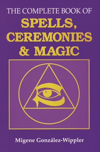 The complete book of spells, ceremonies, and magic Cover