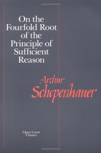 On the fourfold root of the principle of sufficient reason. Cover