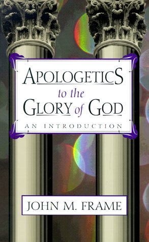Apologetics to the glory of God Cover